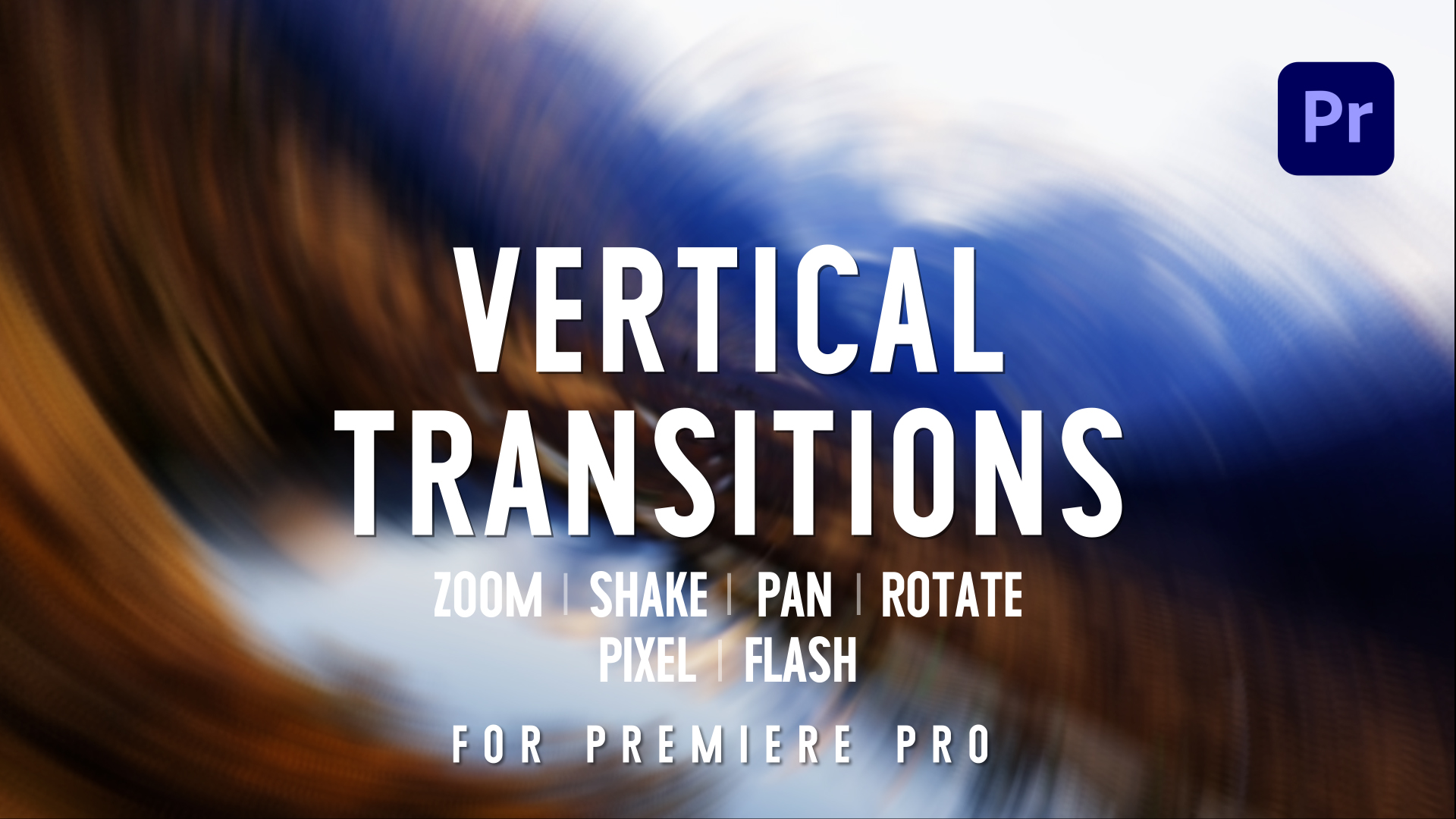 Vertical Transitions - Premiere Pro